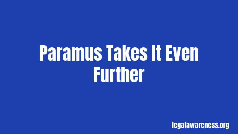 Paramus Takes It Even Further