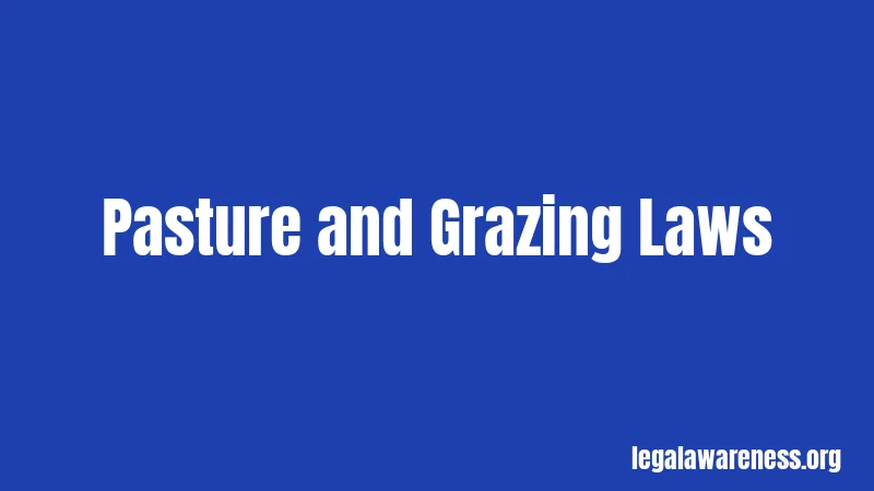Pasture and Grazing Laws