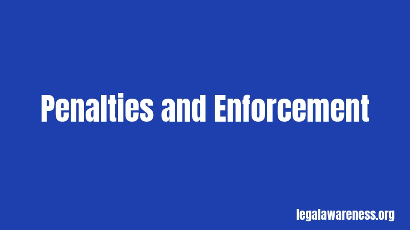 Penalties and Enforcement
