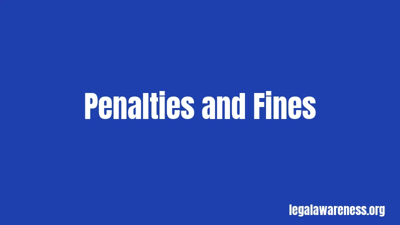 Penalties and Fines