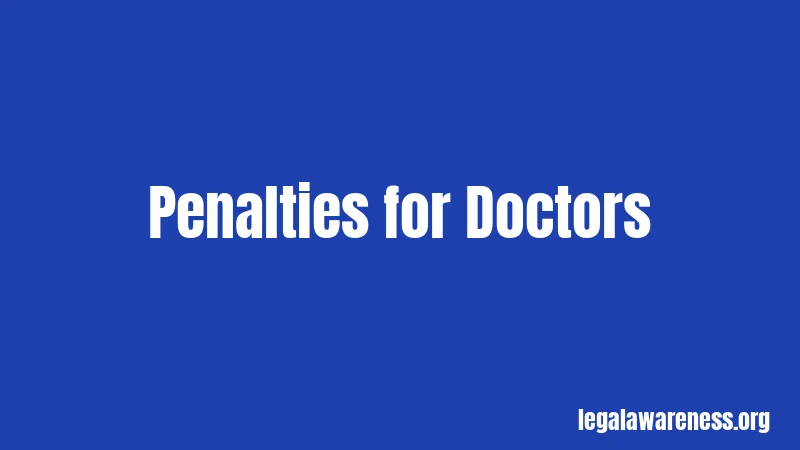 Penalties for Doctors