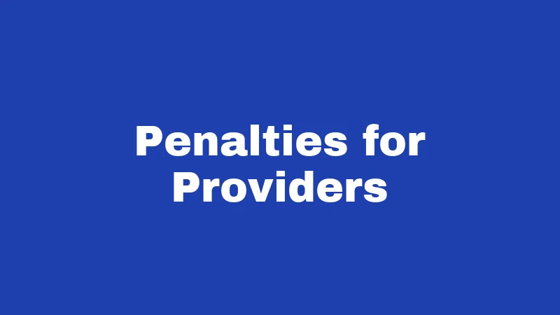 Penalties for Providers