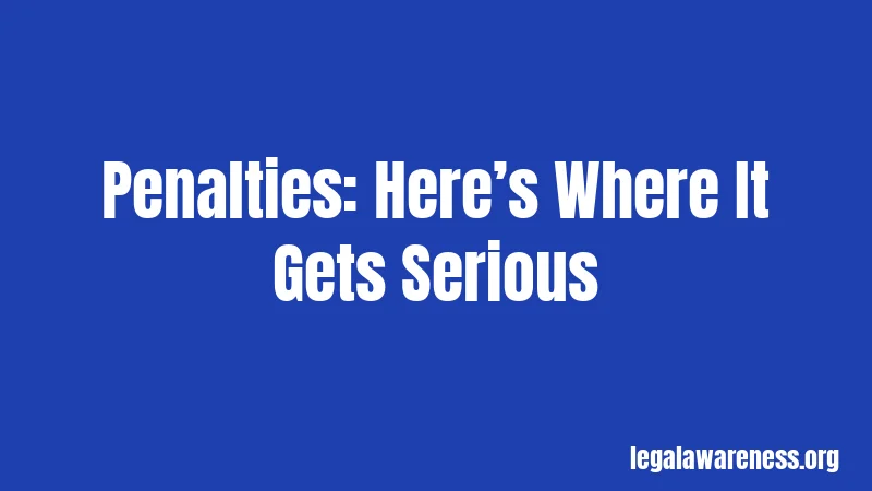 Penalties: Here’s Where It Gets Serious