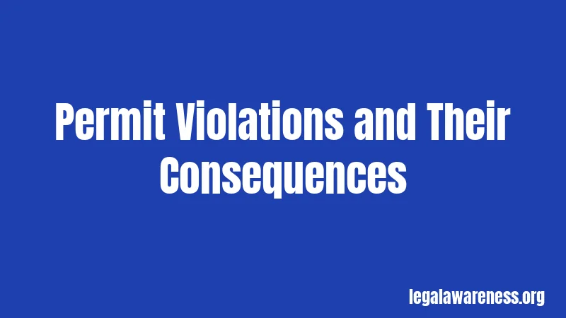 Permit Violations and Their Consequences