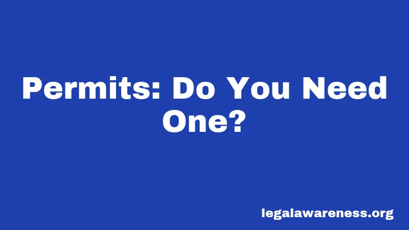 Permits: Do You Need One?