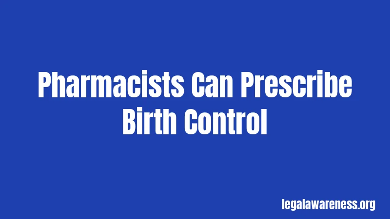 Pharmacists Can Prescribe Birth Control