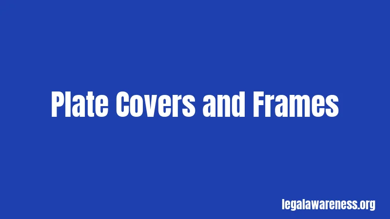 Plate Covers and Frames