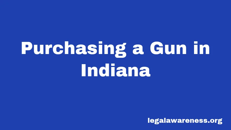 Purchasing a Gun in Indiana