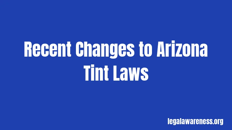 Recent Changes to Arizona Tint Laws