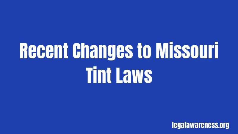 Recent Changes to Missouri Tint Laws