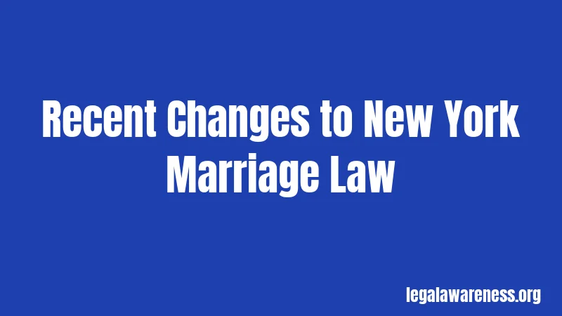Recent Changes to New York Marriage Law