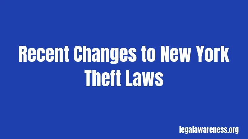 Recent Changes to New York Theft Laws
