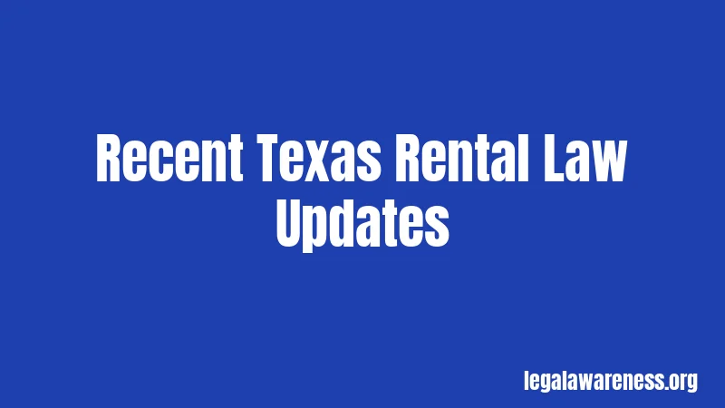 Recent Texas Rental Law Updates
