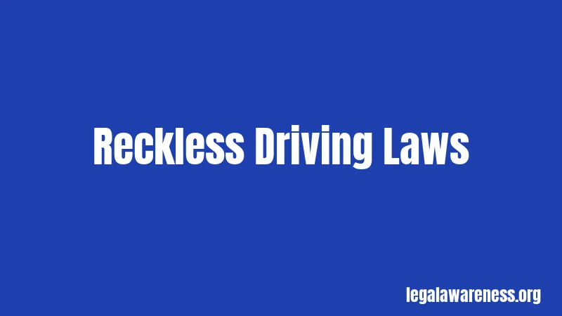 Reckless Driving Laws