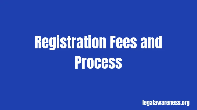 Registration Fees and Process