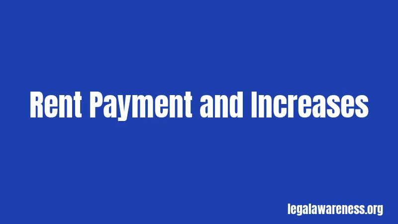 Rent Payment and Increases