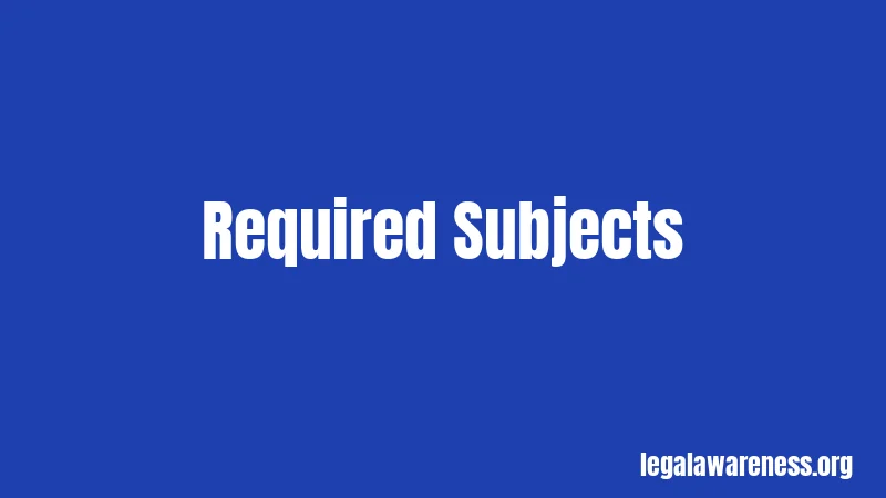 Required Subjects