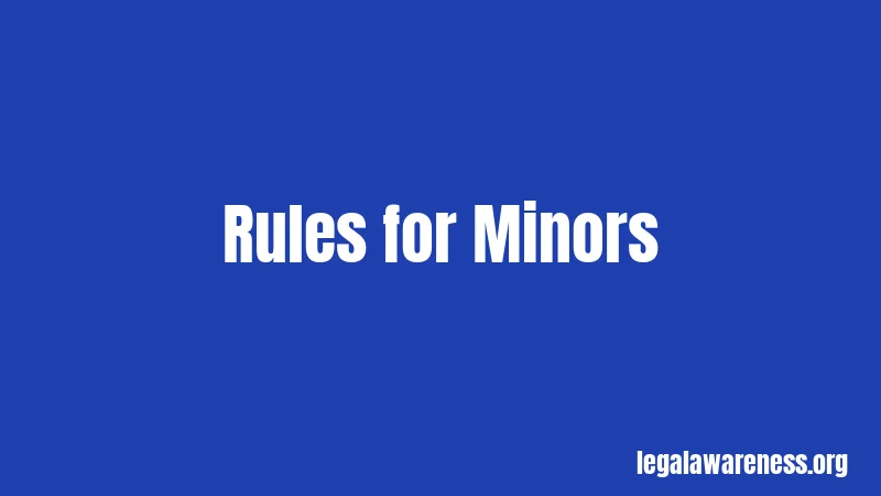 Rules for Minors