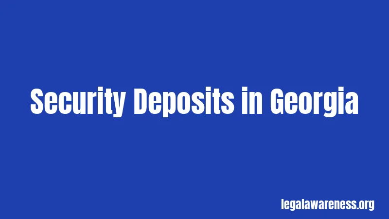 Security Deposits in Georgia