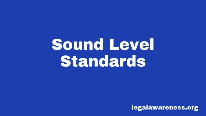 Sound Level Standards