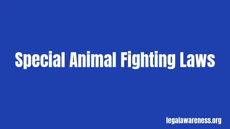 Special Animal Fighting Laws