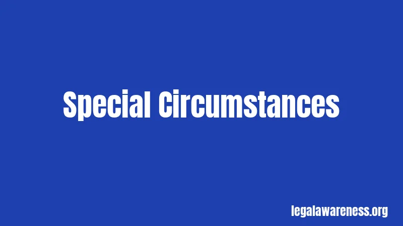 Special Circumstances