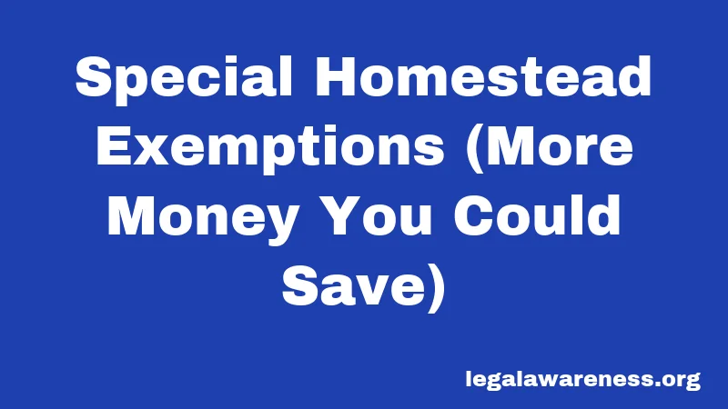 Special Homestead Exemptions (More Money You Could Save)