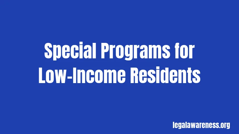 Special Programs for Low-Income Residents