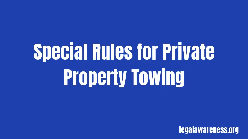 Special Rules for Private Property Towing