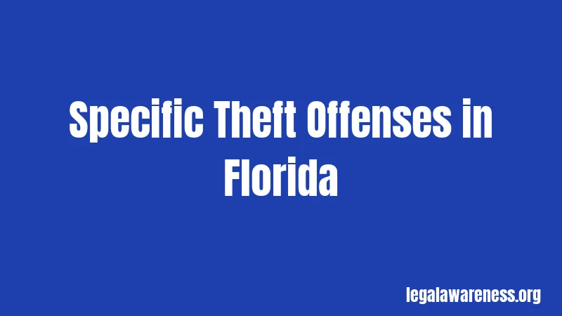 Specific Theft Offenses in Florida