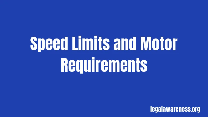 Speed Limits and Motor Requirements
