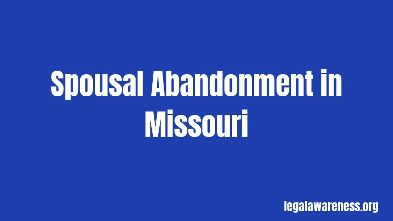 Spousal Abandonment in Missouri