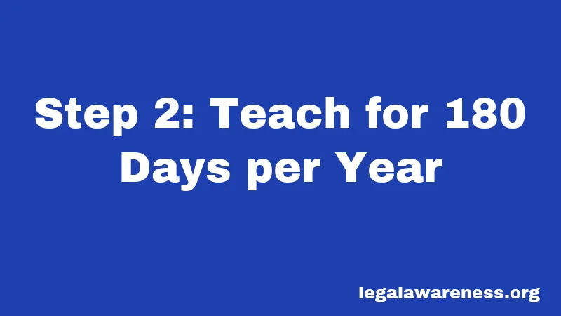 Step 2: Teach for 180 Days per Year