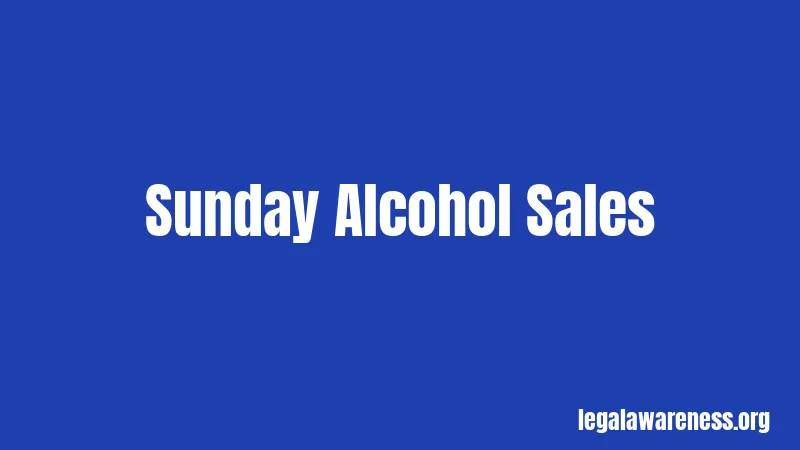 Sunday Alcohol Sales