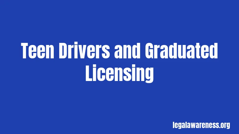 Teen Drivers and Graduated Licensing