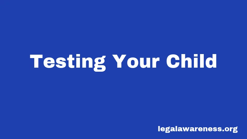Testing Your Child