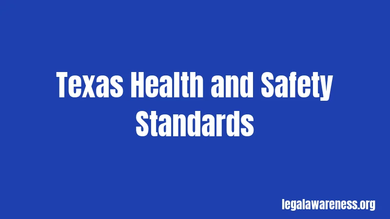 Texas Health and Safety Standards