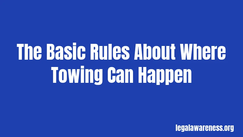 The Basic Rules About Where Towing Can Happen