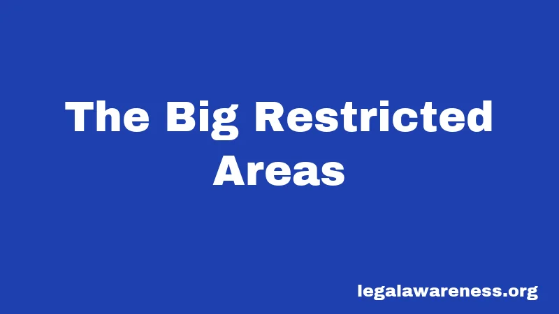 The Big Restricted Areas