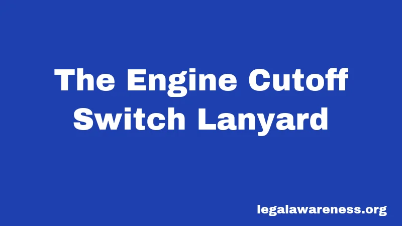 The Engine Cutoff Switch Lanyard