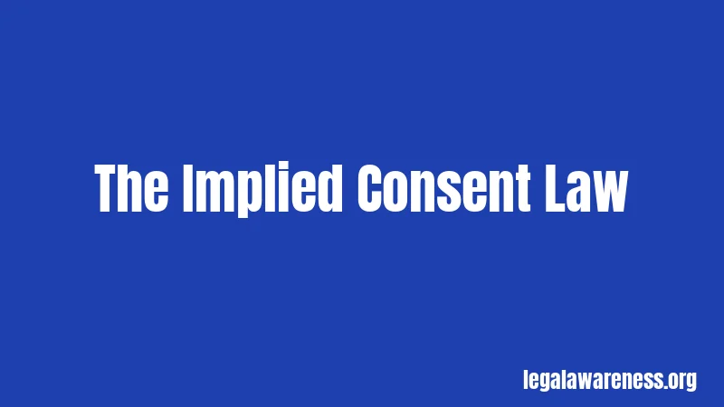 The Implied Consent Law