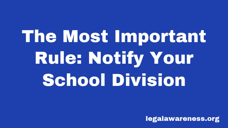 The Most Important Rule: Notify Your School Division
