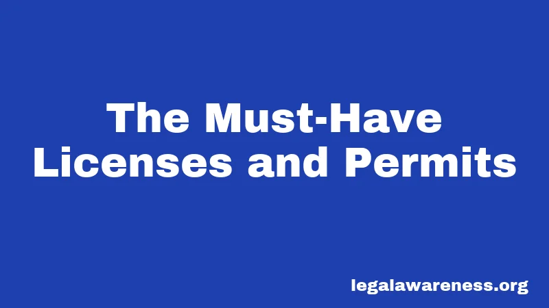 The Must-Have Licenses and Permits