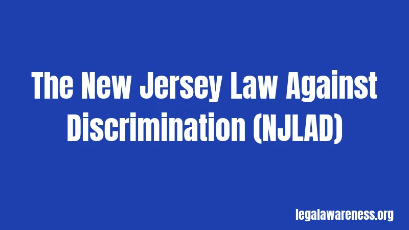 Employment Laws in New Jersey (2026): Know Your Rights at Work 2 The New Jersey Law Against Discrimination (NJLAD)