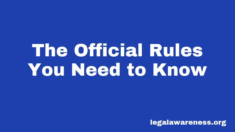 The Official Rules You Need to Know