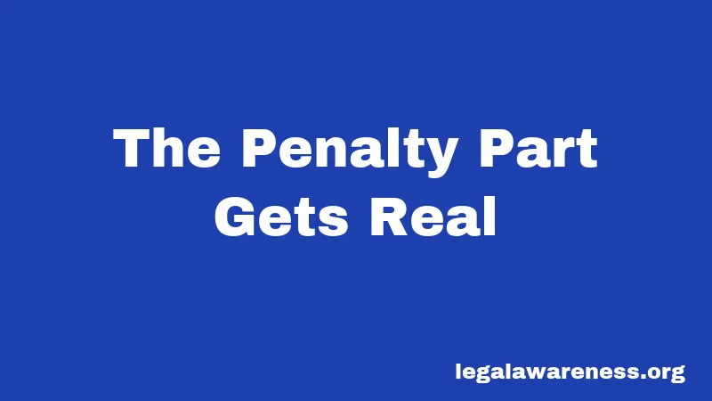 The Penalty Part Gets Real