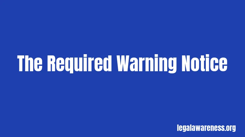 The Required Warning Notice