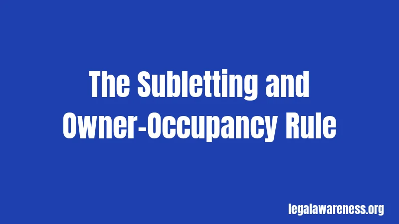 The Subletting and Owner-Occupancy Rule