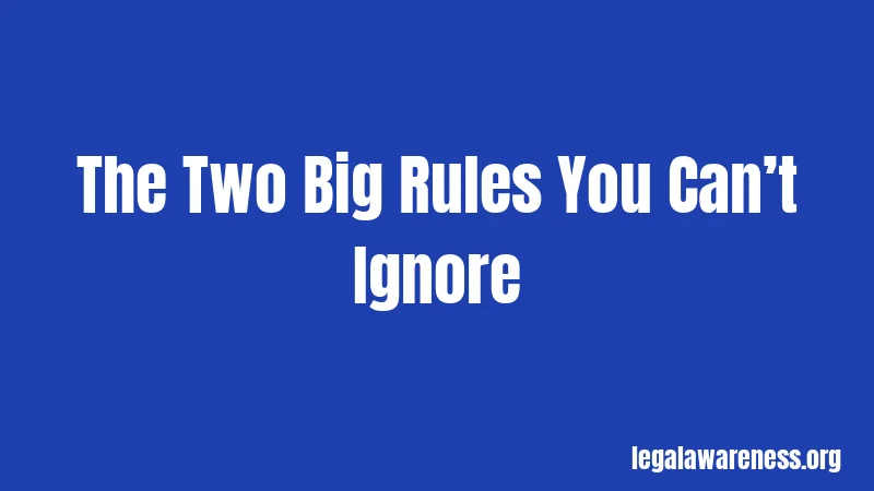 The Two Big Rules You Can’t Ignore