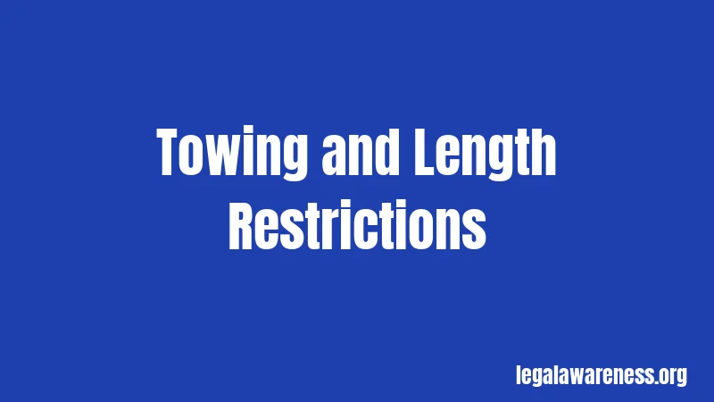 Towing and Length Restrictions